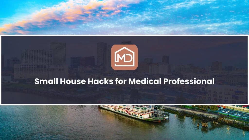 Small House Hacks for Medical Professional portfolio